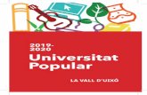 2019- 2020 Universitat Popular - La Vall d'Uixó Popul… · En el segon trimestre, quadrimestre i posteriors es telefonarà als alumnes per a la seua incorporació. Hi ha possibilitat