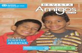 DÍA DE PUERTAS ABIERTAS - SOS-VE-ES · 2019-07-20 · Revista Amigos 4 A través de la Política de Igualdad de Género, Aldeas Infantiles SOS asume la responsabilidad de prevenir
