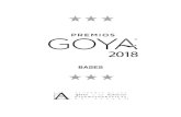 BASES€¦ · Premios Goya sin cuya existencia la convocatoria de estos premios no se realizaría y sin cuya aceptación ninguna película puede concurrir a los presentes premios.