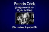 Francis Crick · -What Mad Pursuit: A Personal View of Scientific Discovery (reimpresión, 1990). -Life Itself (Simon & Schuster, 1981).-The Astonishing Hypothesis: The Scientific
