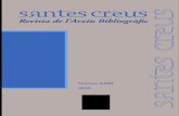 ARXIU BIBLIOGRÀFIC DE SANTES CREUS rev 23.pdf · Revista de l’Arxiu Bibliogràfic Volum XXIII (2010) ... a mida que el territori s’allunyava de la Mediterrània i de les vies