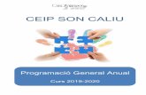 CEIP SON CALIU - caib.esredols.caib.es/c07012998/docs/programacio-anual-2019/?bp-attach… · 5.- Fer tallers intercicle de matemàtiques i català amb els infants de 5è i 6è una