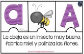La abeja es un insecto muy bueno, fabrica miel y poliniza las ...... La abeja es un insecto muy bueno, fabrica miel y poliniza las flores.