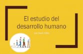 El estudio del desarrollo humano€¦ · El estudio del desarrollo humano Juan Deval (1994) Prefacio Uno de los fenómenos mas fascinantes que nos es dado presenciar, para que al