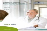 Catálogo de servicios para la prestación sanitaria a la Mutualidad … · 2018-10-10 · El ingreso precisa de la prescripción por un médico del catálogo de servicios, con indicación