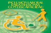 Inclusión Laboral para Personas con Discapacidada14d5a40-3493-488a-9ee… · Social y Deporte de España convocó a expertos latinoamericanos provenientes de diversos ámbitos, asociativo,
