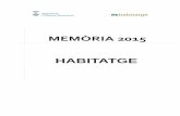 Memòria 2015 Habitatge - Ajuntament d'Olesa · Habitatge. Memòria 2015 5 1. Presentació L’Oficina Local d’Habitatge depèn de la Regidoria d’Habitatge, i està adscrita a