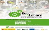 Campaña del proyecto Eco-eLabora€¦ · elaboradores, comercializadores, asesores, etc.) e interesados en emprender la conversión al método ecológico . El dossier aporta datos