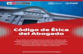 Código de Ética del AbogadoAbogado de la Red Peruana de Universidades, el ex Código de Ética de los Colegios de Abogados del Perú de 1997, las principales normas constitucionales