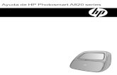 HP Photosmart A820 seriesh10032. · Usar la Galería de diseño ... seleccionar de elementos del menú. 2 Tapa de la bandeja de entrada (cerrada): Levante esta tapa y empújela para