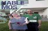 02 - Plena inclusión Asturias · 2017-01-19 · 02 NUEVA IDENTIDAD Plena inclusión es nuestra nueva identidad, elegida por las personas con discapacidad intelectual 04 FORO DE OVIEDO