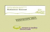 Gestión Colectiva de Criterios para un Mercado Social ... · MERCADO SOCIAL DE MADRID BALANCE SOCIAL Prototipo 2014 3 El 25 de enero de 2013 el proyecto “Desarrollando el Mercado