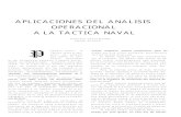 APLICACIONES DEL ANALISIS OPERACIONAL ... - Revista de Marina · den los hechos y los parámetros que afectan Clásico es el uso que hace investigación operacional de la simulación,
