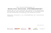 DIÀLEG SOCIAL PERMANENT - UGT Catalunya · 2014-06-17 · 2 4- Mesures d’impuls per a la competitivitat de l’economia catalana. 21 Impuls a la política industrial del país