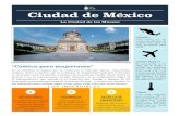 Ciudad de México - irp-cdn.multiscreensite.com · arquitectura colonial, jardines, iglesias, museos y recintos en donde sigue floreciendo el arte y la cultura. Y no dejando de lado