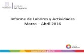 Informe de Labores y Actividades Marzo Abril 2016...que cumplieron con la documentación correspondiente a dicha convocatoria ; de los cuales 107 son aceptados y 21 rechazados . ...
