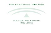 Plataforma Helvia - Junta de Andalucía · El Sitio Web de la plataforma e-ducativa, ... en la comunidad educativa creando un medio de comunicación fluido que permite: ... + Congregar