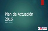 Plan de Actuación 2016 - ASPACE Madrid · 2017-01-12 · de la Escuela de Familias, y este año 2016 se dará continuidad al mismo, y se abrirá un nuevo grupo. FAMILIAS DE ACOGIDA
