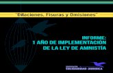INFORME: 1 AÑO DE IMPLEMENTACIÓN DE LA LEY …solidaridadjuridica.com/wp-content/uploads/2018/03...Informe sobre la implementación de la “Ley 1820 de Amnistía, Indulto y Tratamientos