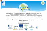 CUENCAS Y REDISTRIBUCIÓN FINANCIERA EN ACCIÓN€¦ · Para la preparación de la cop 21, la RIOC propuso a sus miembros firmar "el pacto de parís para la adaptación a los對 efectos