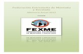 Federación Extremeña de Montaña y Escaladafexme.com/wp-content/uploads/MEMORIA2012.pdf · Objetivo 9: Gestionar los gastos de los JUDEX para la temporada 2011/2012. Objetivo conseguido.