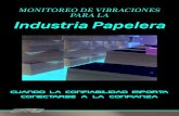MONITOREO DE VIBRACIONES PARA LA Industria Papelera...de conexiones para soluciones efectivas de monitoreo de vibraciones adaptadas al proceso de fabricación de papel. Acelerómetros