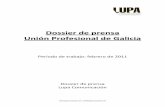 Dossier de prensa Unión Profesional de Galicia Union Profesi… · La Unión Profesional de Galicia, en colaboración con la Xunta, ha elaborado la Guía de peritos xudiciais, que