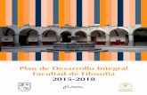 Plan de Desarrollo Integral Facultad de Filosofía 2015-2018filosofia.uaq.mx/.../PLAN-DE-DESARROLLO-INTEGRAL-FACULTAD-DE-FILOSOFI… · Facultad de Filosofía para el periodo 2015-2018