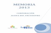 MEMORIA 2013 - Aldea del Encuentroaldeaencuentro.cl/wp-content/uploads/2017/06/MEMORIA-2013.pdf · Día del Niño en Aldea y en COANIL Concierto de verano 2013. Invitado Orquesta