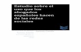 Estudio sobre el uso que los abogados españoles hacen de ... · Estudio sobre el uso que los abogados españoles hacen de las redes sociales 2013 03.2013 UMA Página 8 que han sido