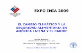EXPO INIA 2009biblioteca.inia.cl/medios/carillanca/Descargas/ExpoINIA...EXPO INIA 2009 EL CAMBIO CLIMÁTICO Y LA SEGURIDAD ALIMENTARIA EN AMÉRICA LATINA Y EL CARIBE Jan VAN WAMBEKE