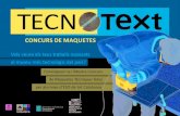 CONCURS DE MAQUETES - Text-La Galeratext-lagalera.cat/blog/wp-content/uploads/2013/01/... · de Maquetes Tècniques fetes per alumnes d’ESO de tot Catalunya: TECNOTEXT. Vols veure