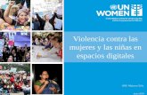 Violencia contra las mujeres y las niñas en espacios …...violencia contra las mujeres y las niñas se reproduce con las mismas lógicas en estas plataformas. Experiencias internacionales