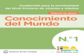 Material de apoyo Conocimiento del Mundo - Buenos Aires · Cuadernillo para la terminalidad del Nivel Primario de Jóvenes y Adultos. Material de apoyo Buscá en internet imágenes