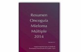 Resumen Oncoguía Mieloma Múltiple 2014SECCIÓN 2 CRITERIOS DIAGNÓSTICOS DE GAMMAPATÍAS MONOCLONALES (International Myeloma Working Group, 2014) GAMMAPATÍA MONOCLONAL DE SIGNIFICADO