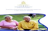 Juan Orlando Hernández - CENISS · 2019-07-17 · Presentación Política Nacional de Envejecimiento y del Adulto Mayor JUAN ORLANDO HERNÁNDEZ PRESIDENTE DE LA REPÚBLICA DE HONDURAS