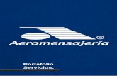 Portafolio Servicios. - aeromensajeria.com · Carga Consolidada. Servicio diseñado para el transporte de mercancía con máximo de 30 kg de peso/volumen, cuya cantidad de piezas