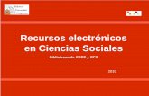 Recursos electrónicos en Ciencias Sociales · Recursos electrónicos: Localización Web de la BUC Servicios Colección digital Validación Tipos de documentos y herramientas de consulta