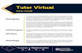 Tutor Virtual copy - Rafael Landívar University · 2020-05-07 · Competencias de un tutor virtual. Competencias del estudiante. • 3. Comunicación Principios pedagógicos de la
