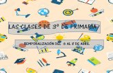 LAS CLASES DE 3º DE PRIMARIAcolegioluisfortich.dival.es/sites/default/files/u16/2019-2020/... · las clases de 3º de primaria temporalizaciÓn del 6 al 8 de abril . tercera semana