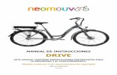 MANUAL DE INSTRUCCIONES DRIVE - Neomouv€¦ · 1- PRESENTACIÓN . Le agradecemos que haya elegido una bicicleta eléctrica NEOMOUV . Presentación de la bicicleta eléctrica: ...