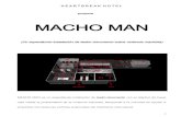 MACHO MAN - menchosa.org · fuertemente machista que facilita directa e indirectamente la violencia extrema. ¿Por qué no reaccionamos? Creo que nuestro cerebro trata de no ver la