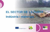 EL SECTOR DE LA FUSTA Indústria i materialseforown.ctfc.cat/pdf/39a_ El sector de la fusta - industria i materials... · étape 7 La 2ª transformació de la fusta abasta des dels