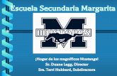 Escuela Secundaria Margarita - tvusd.k12.ca.us...Altas expectativas (académico / comportamiento / carácter) con apoyo Pequeña escuela, grandes opciones: ¡un lugar para TI! ...
