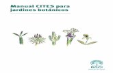 ManualCITES para jardines botánicos · 2019-04-10 · ManualCITESparajardinesbotánicos Segundaedición Compilado por: SaraOldfieldyNoelMcGough. Forma recomendada para citar: OldfieldS.yMcGoughN.(Comp.),2007