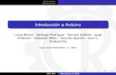 Introducción a Arduino - UNLPcdr.ing.unlp.edu.ar/files/presentaciones/007_Introduccion a Arduino.p… · Mundo Arduino ¡Manos a la obra! Utilizando los puertos digitales Para nuestro
