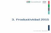 3. Productividad 2015 - saludbcs.gob.mxsaludbcs.gob.mx/.../Productividad_(Cierre_2015).pdf · Fuente: Sitio de la Dirección General de Información en Salud (DGIS). - Sistema de