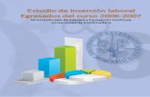 Estudio de inserción laboral - unex.es · La inserción laboral de los egresados está internacionalmente reconocida como uno de los indicadores fundamentales para el estudio de