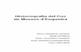 Historiografia del Cos - UBdiposit.ub.edu/dspace/bitstream/2445/50044/1/TFG_Caballeria.pdf · cànons de la historiografia de finals del segle XIX. Per acabar la introducció dir