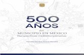 500 años del municipio en México - AIEPLAC-SEMEPUL · 2019-09-25 · Perspectivas multidisciplinarias. 500 años del municipio en méxico ... anotaciones sobre la evolución de